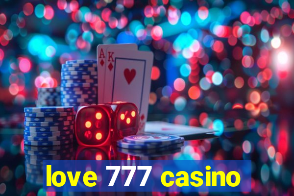 love 777 casino